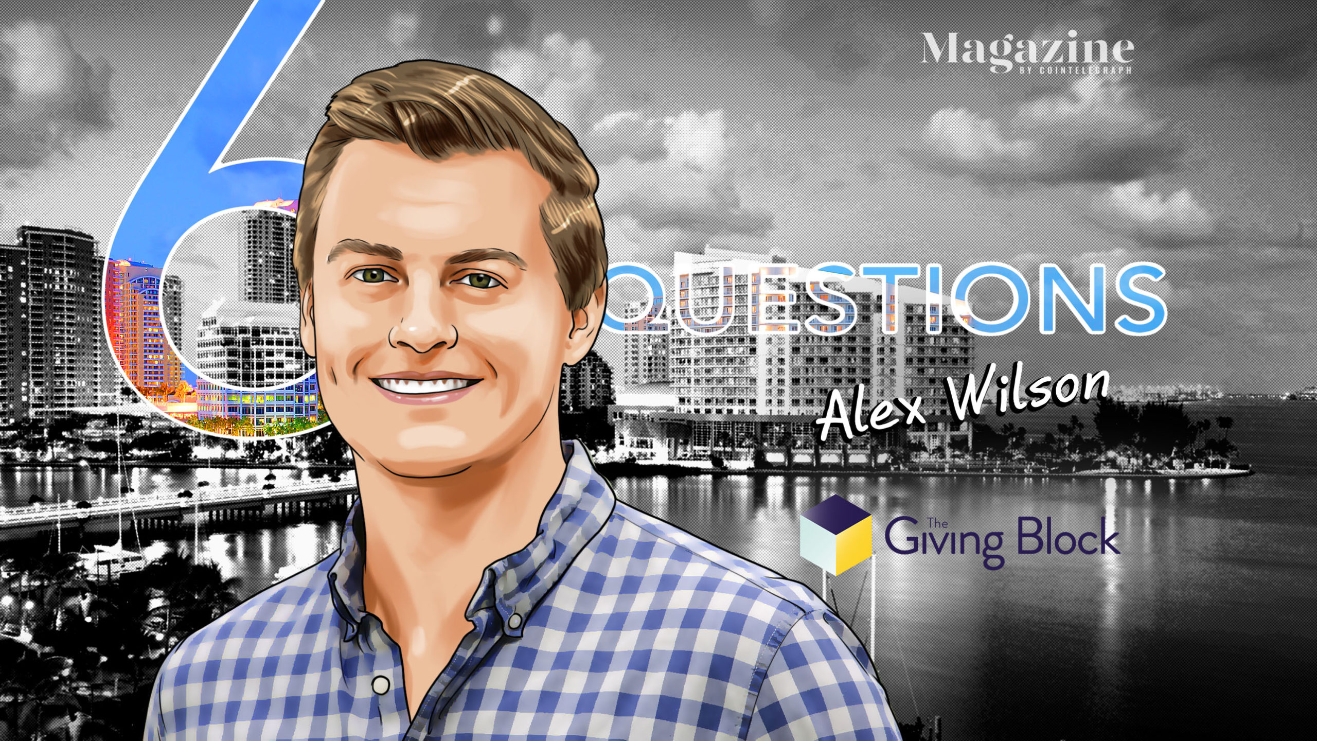 Alex Wilson Rack 6 Questions for Alex Wilson of The Giving Block - Digital Token Update